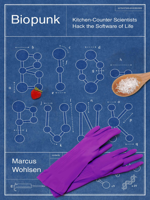 Title details for Biopunk by Marcus Wohlsen - Available